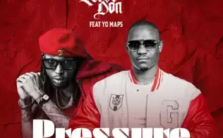 The Last Don ft Yo Maps – Pressure Mp3 Download