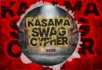 Muzo Aka Alphonso ft Kiss B Sai Baba & Various Artists - Kasama Swag Cypher 2026