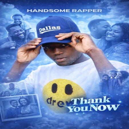 Handsome Rapper - Thank You Now Mp3 Download