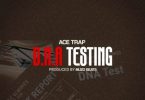 Ace Trap - DNA Testing Mp3 Download