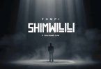 Pompi Ft Tasha Nyambe & VOH - Shimwilili Mp3 Download