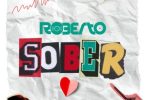 Roberto - Sober Mp3 Download
