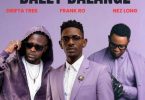 Drifta Trek, Nez Long, Frank Ro – Bally Balange